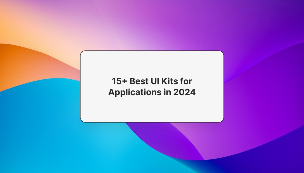 Enhancing application design with top UI kits