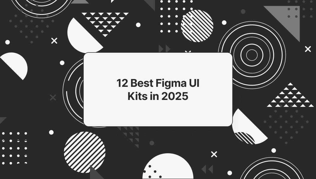UI design guide - 12 Best UI kits Application 2025