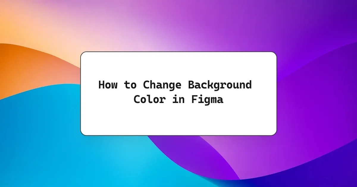 How to Change Background Color in Figma