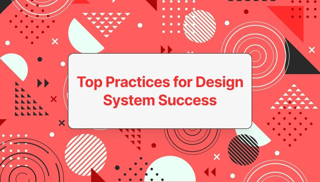 Blog post illustration - Best Practices for Design System Success